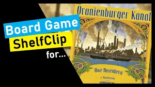 ShelfClips: Oranienburger Kanal (Short Board Game Preview)