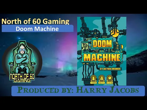 North of 60 Gaming Presents Doom Machine