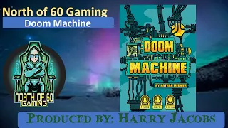 North of 60 Gaming Presents Doom Machine