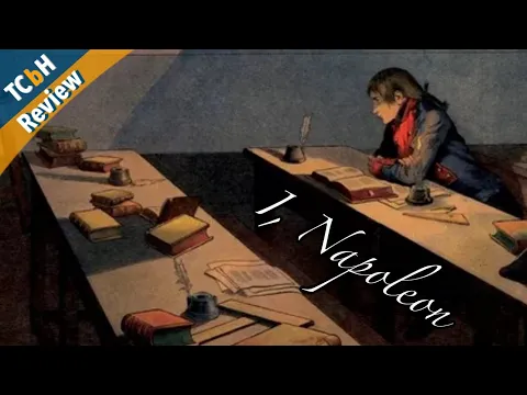 I, Napoleon - A Bone to Pick with Bonaparte? - TCbH Review