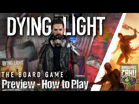 DYING LIGHT the boardgame PREVIEW | HOW TO PLAY | Kickstarter