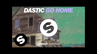 Dastic - Go Home