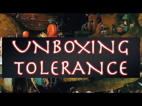 Tolerance Unboxing
