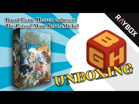 Board Game Heaven Unboxing 270: The Cats of Mont Saint-Michel