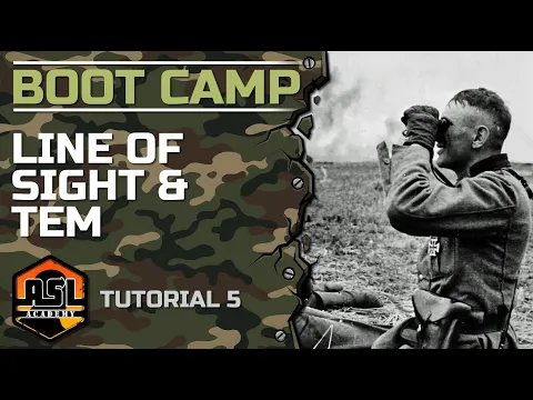 Advanced Squad Leader Tutorial #5 - Line of Sight & TEM