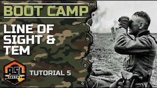 Advanced Squad Leader Tutorial #5 - Line of Sight & TEM