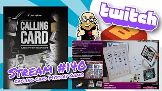 Stream 140: Calling Card: Murder Mystery Escape Game - part 2