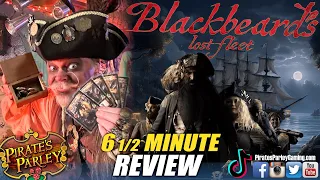 Blackbeard's Lost Fleet 6 1/2 minute review!