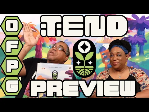 OFPG - Tend Preview (Sponsored By The Zenith Corporation!)