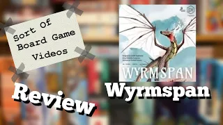 Sort of Review Wyrmspan