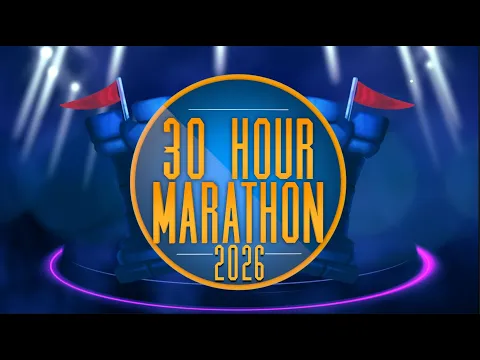 30 Hour Marathon - Hours 7-12