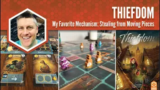 Thiefdom: My Favorite Mechanism
