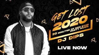DJ DIPS | Get Lost 2020 (Mashup) | Latest Punjabi Songs 2020 |  Speed Records