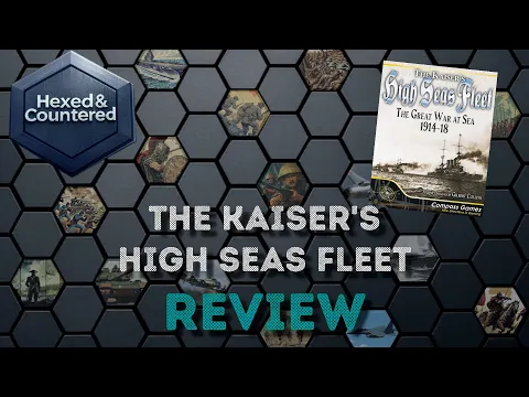 The Kaiser's High Seas Fleet (Compass Games) - Review