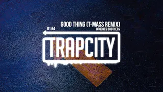 Brookes Brothers - Good Thing (T-Mass Remix)