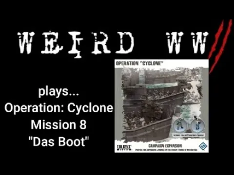 Dust Tactics - Operation: Cyclone - Mission 8 "Das Boot"