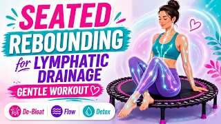 Day 27 preview: Seated Gentle Bounce beginner rebounding workout