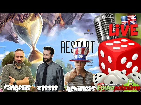 Restart - Live 3 Player Playthrough (EN) by Epitrapaizoume