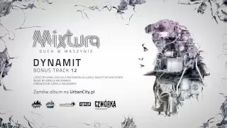 Mixtura - Dynamit [Audio]