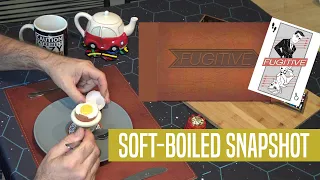Soft-boiled Snapshot: Fugitive