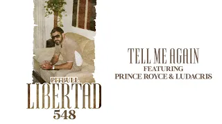 Pitbull ft. Prince Royce & Ludacris - Tell Me Again (Audio Oficial)