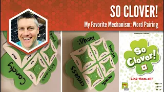 So Clover: My Favorite Game Mechanism