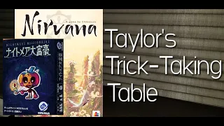 Nightmare Millionaire & Nirvana ~ Taylor's Trick-Taking Table