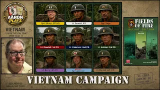 Fields of Fire Deluxe: Vietnam | Episode 1 | Company Introduction & Mission 1 Begins