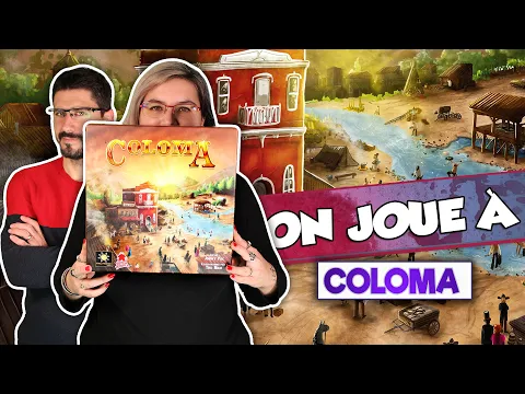 [On joue à] COLOMA chez Super Meeple