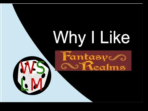 Why I Like Fantasy Realms