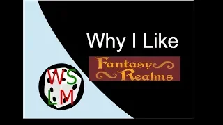 Why I Like Fantasy Realms