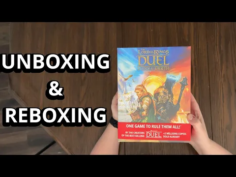 Lord of the Rings: Duel For Middle Earth - Board Game Unboxing & Reboxing - What's in the Box?