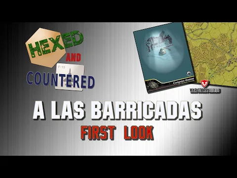 A las Barricadas! (2nd Edition) - First Look (Platoon-level tactical series)