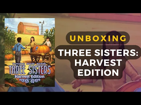 Three Sisters Harvest Edition Board Game Unboxing | DaniCha