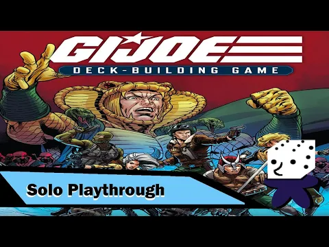 GI Joe Deck-Building Game: Shadow of the Serpent - Solo Playthrough - Mission 3