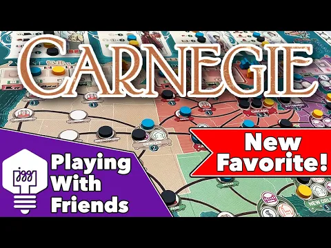 Carnegie - Playthru with Friends!