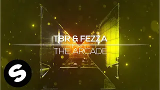 TBR & FEZZA - The Arcade (Official Audio)