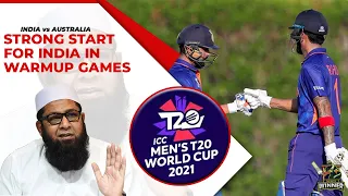 Strong Start For India in Warmup Games | Inzamam Ul Haq Strong Start For India in Warmup Games | Inzamam Ul Haq