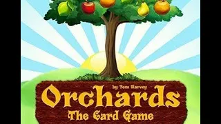 Orchards: The Card Game How To Play