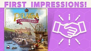 Praga Caput Regni - First Impressions!