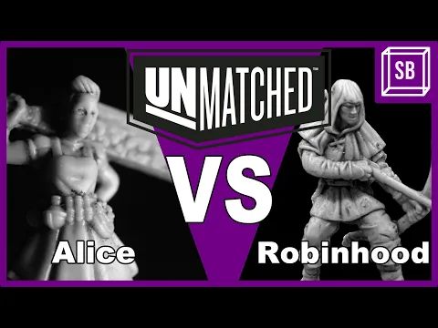 UNMATCHED SEASON 1: Episode 6 - Alice vs. Robin Hood