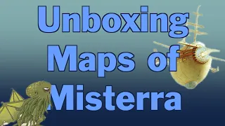 Unboxing Maps of Misterra - Bored Online? Board Offline!