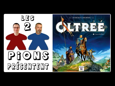 Oltréé - Présentation, règles et avis