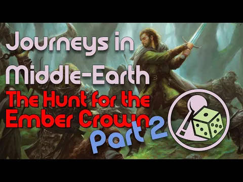 Let's Play Journeys in Middle-Earth: Hunt for the Ember Crown Part 2