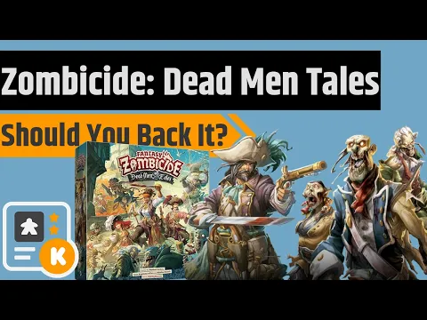 Should You Back Zombicide: Dead Men Tales?