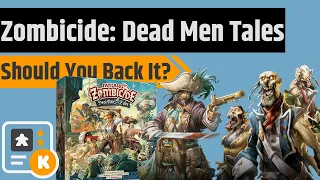 Should You Back Zombicide: Dead Men Tales?