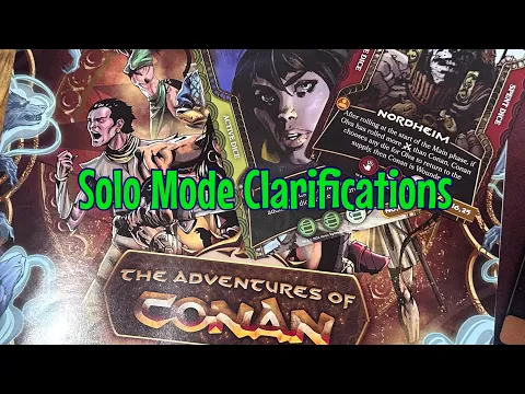 Solo Mode Clarifications for The Adventures of Conan