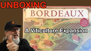 Unboxing Bordeaux: An expansion for the Board Game Viticulture | Jamie Stegmaier | Stonemaier Games