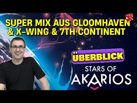 Überblick: STARS OF AKARIOS - Ein Mix aus X-Wing, Gloomhaven & 7th Continent