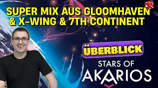 Überblick: STARS OF AKARIOS - Ein Mix aus X-Wing, Gloomhaven & 7th Continent